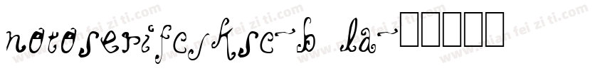 notoserifcjksc-b la字体转换